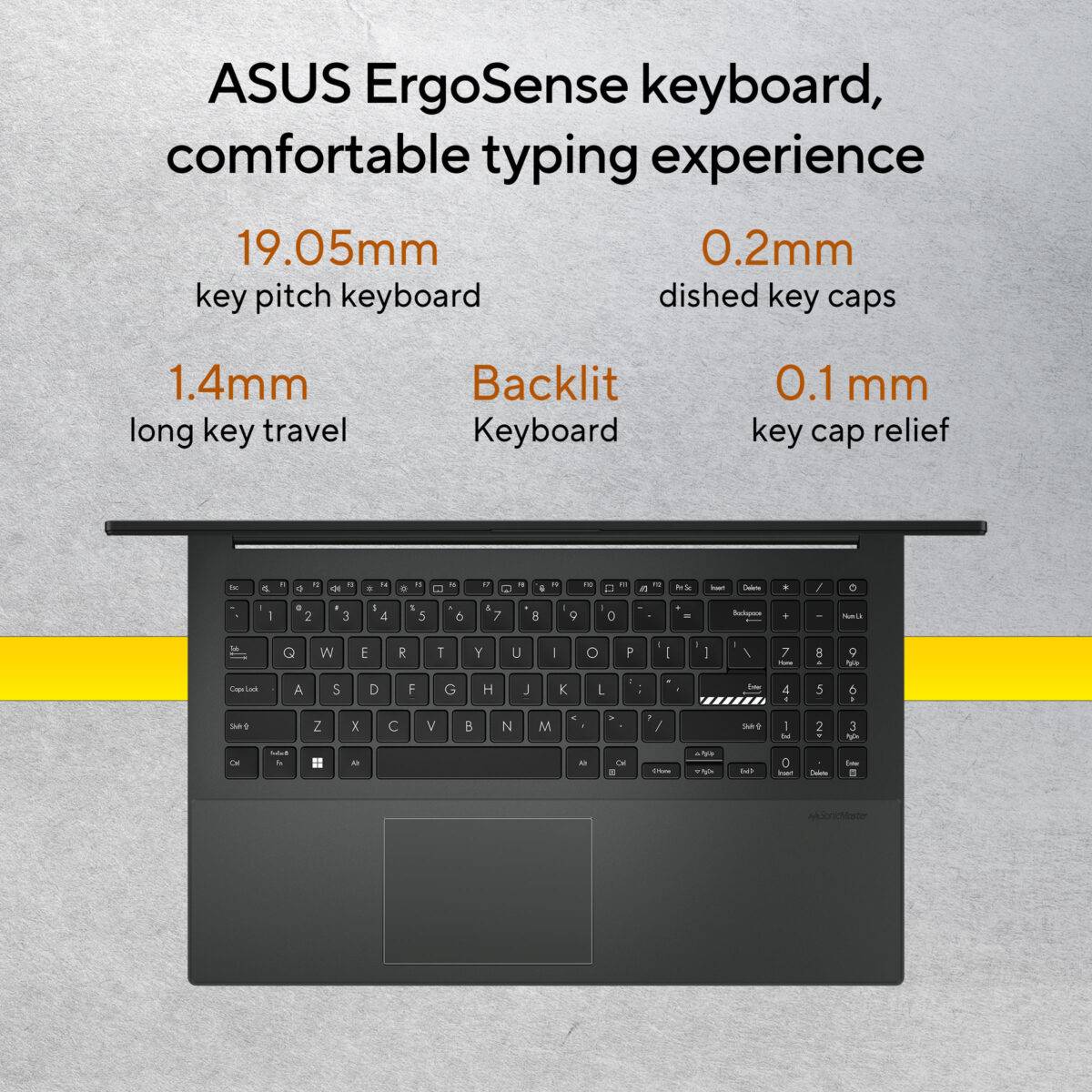 ASUS ErgoSense keyboard typing experience and physical webcam shield for instant privacy.